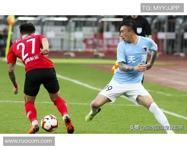 天津天海与佳兆业激战正酣谁能在中超赛场逆风翻盘争夺胜利